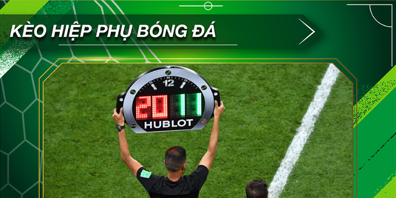 Ảnh hưởng của các loại kèo hiệp phụ
